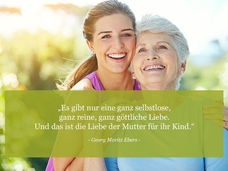 Es gibt nur eine ganz selbstlose, ganz reine, ganz göttliche Liebe. Und das ist die Liebe der Mutter für ihr Kind. (Georg Moritz Ebers)
 | © © iStock / gradyreese
