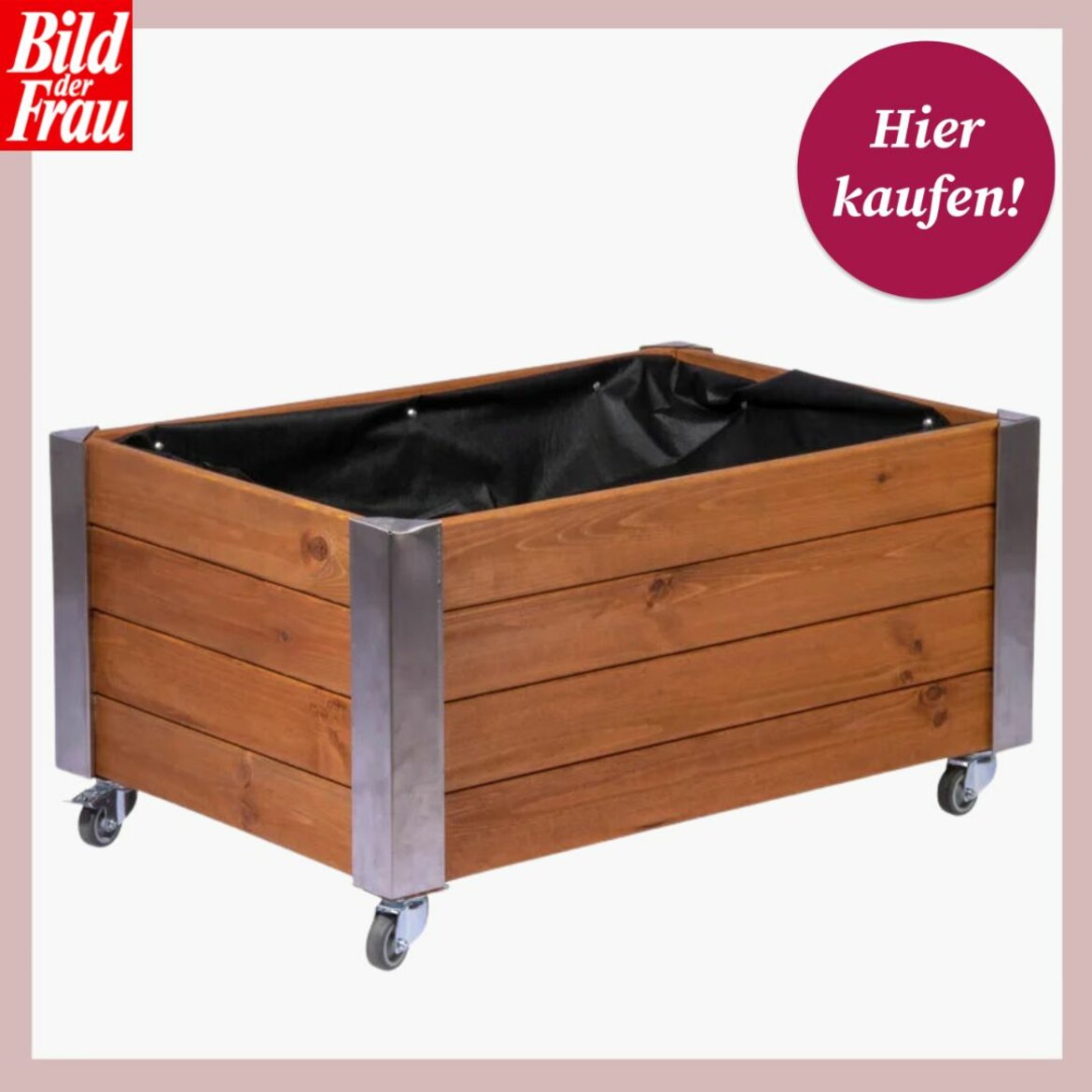  Das Bild zeigt ein Hochbeet auf Rollen, das für den Gartenbau geeignet ist. Es ist aus Holz gefertigt, mit Metallecken verstärkt und besitzt eine Innenauskleidung aus schwarzem Stoff. Oben im Bild ist das Logo "Bild der Frau" mit einem runden, lila-farbenen Button, auf dem "Hier kaufen!" steht, was darauf hinweist, dass es sich um ein Werbebild handelt, welches den Betrachter zum Kauf des Produkts auffordert. | © Lidl 