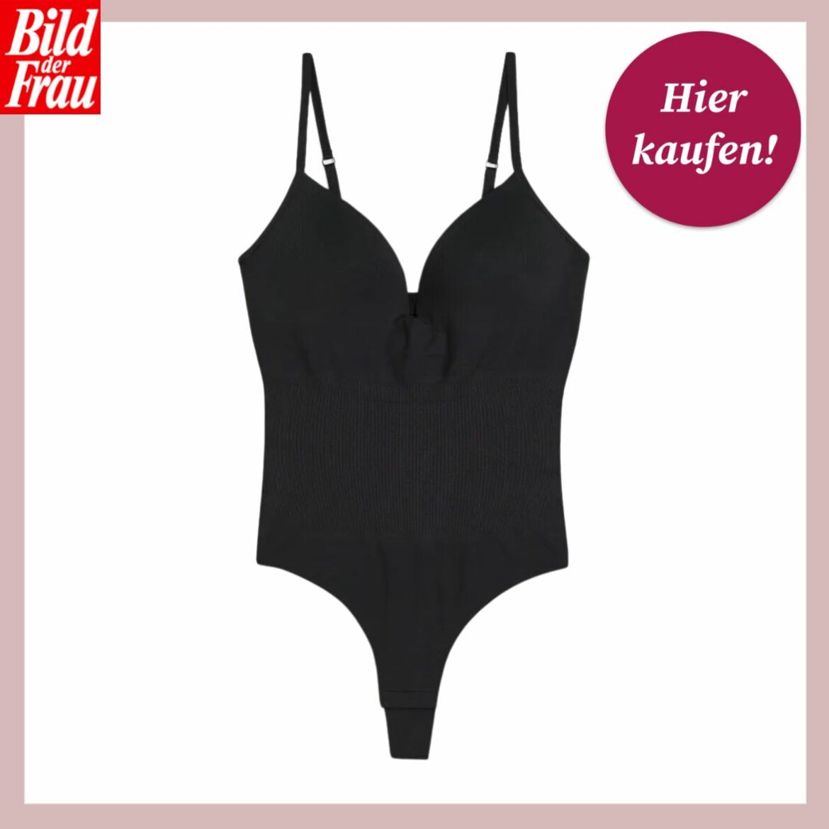 Das Bild zeigt ein schwarzes Shapewear-Body vor einem weißen Hintergrund mit rosa Umrandung. Oben links befindet sich das Logo "Bild der Frau". Oben rechts ist ein runder, magentafarbener Button mit der Aufschrift "Hier kaufen!" zu sehen. Der Body hat verstellbare Spaghettiträger und ein geripptes Design im Bauchbereich. Das Kleidungsstück wirkt elegant und funktional, entworfen, um eine schmeichelhafte Silhouette zu bieten. | © H&M