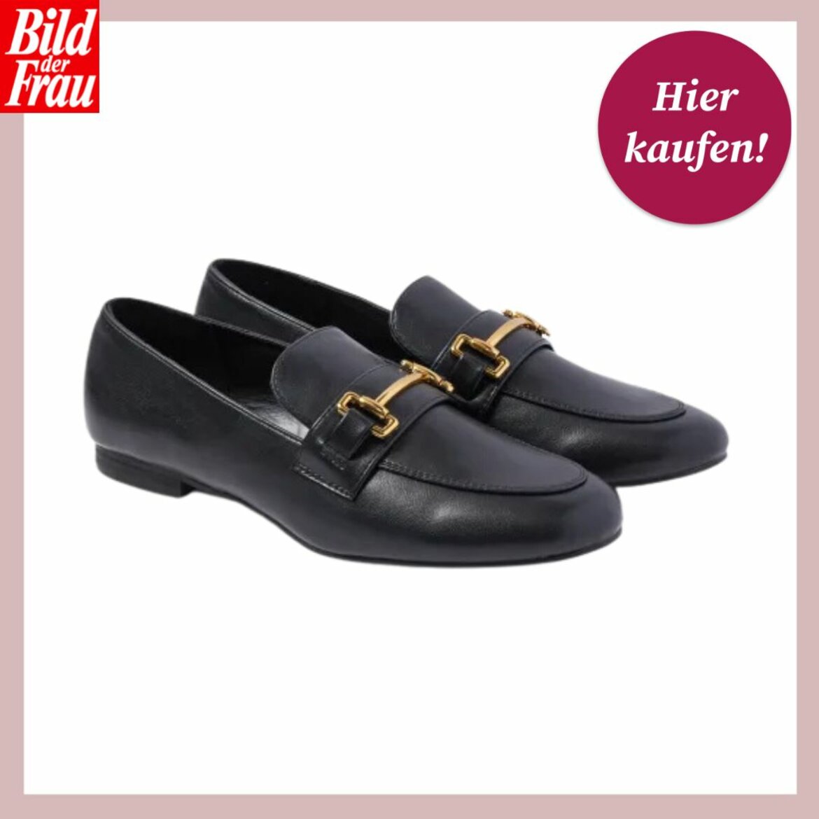 Das Bild zeigt ein Paar klassische schwarze Loafers mit niedrigem Absatz und goldfarbenen Schnallen. Sie sind vor einem weißen Hintergrund mit rosa Umrandung platziert, was die Schuhe hervorhebt. Oben links befindet sich das Logo "Bild der Frau", und oben rechts ist ein magentafarbener Button mit der Aufschrift "Hier kaufen!". Diese Schuhe verkörpern einen zeitlosen und eleganten Stil, der sich sowohl für formelle Anlässe als auch für den Alltag eignet. | © C&A